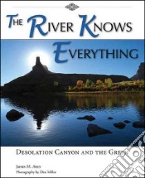 The River Knows Everything libro in lingua di Aton James M., Miller Dan (PHT)