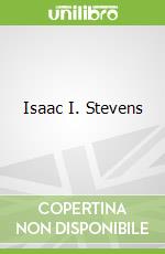 Isaac I. Stevens