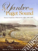 A Yankee on Puget Sound