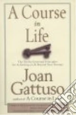 A Course in Life