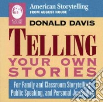 Telling Your Own Stories libro in lingua di Davis Donald