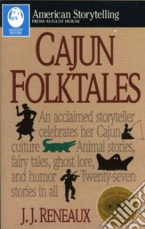 Cajun Folktales libro in lingua di Reneaux J. J.