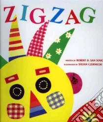 Zigzag libro in lingua di San Souci Robert D., Czernecki Stefan (ILT)