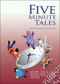 Five-Minute Tales libro in lingua di MacDonald Margaret Read