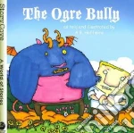 The Ogre Bully