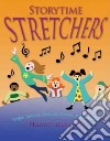Storytime Stretchers libro str