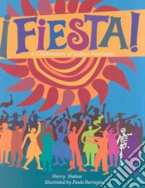 Fiesta! libro in lingua di Shahan Sherry, Barragan Paula (ILT)