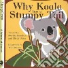 Why Koala Has a Stumpy Tail libro str