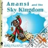 Anansi and the Sky Kingdom libro str