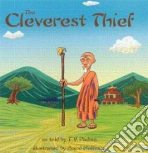 The Cleverest Thief libro in lingua di Padma T. V., Hoffmire Baird (ILT)