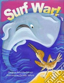 Surf War! libro in lingua di MacDonald Margaret Read, Valerio Geraldo (ILT)
