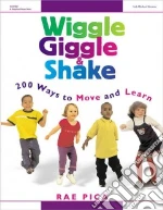 Wiggle Giggle & Shake
