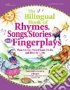 The Bilingual Book of Rhymes, Songs, Stories, and Fingerplays/El Libro Bilingue de Rimas, Canciones, Cuentos y Juegos libro str