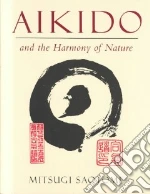 Aikido and the Harmony of Nature