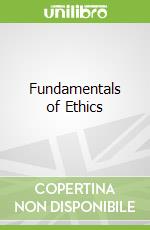 Fundamentals of Ethics libro str