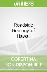 Roadside Geology of Hawaii