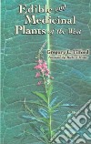 Edible and Medicinal Plants of the West libro str