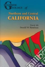 Roadside Geology of Northern and Central California