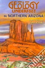 Geology Underfoot in Northern Arizona