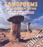 Landforms of Southern Utah