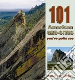 101 àmericàn Geo-sites You've Gottà See