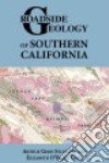 Roadside Geology of Southern California libro str