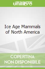 Ice Age Mammals of North America