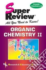 Super Review Organic Chemistry II