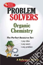 The Organic Chemistry Problem Solver