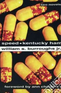 Speed / Kentucky Ham libro in lingua di Burroughs William S.