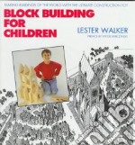 Block Building for Children