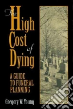 The High Cost of Dying