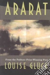 Ararat libro in lingua di Gluck Louise