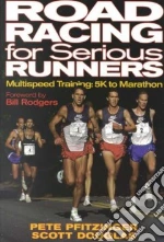 Road Racing for Serious Runners