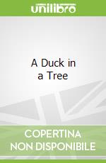 A Duck in a Tree