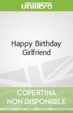 Happy Birthday Girlfriend