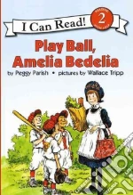Play Ball, Amelia Bedelia