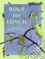 Bugs for Lunch