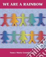 We Are a Rainbow