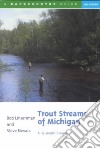 Trout Streams of Michigan libro str
