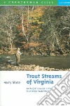 Trout Streams of Virginia libro str