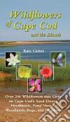 Wildflowers of Cape Cod and the Islands libro str