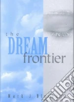 The Dream Frontier