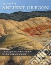 In Search of Ancient Oregon libro str