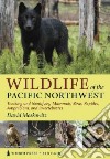 Wildlife of the Pacific Northwest libro str