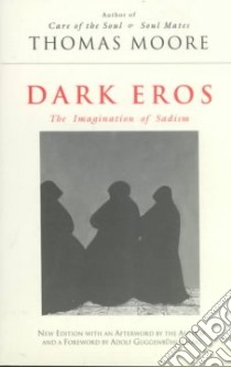 Dark Eros libro in lingua di Moore Thomas