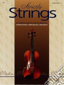 Strictly Strings libro in lingua di Dillon Jacquelyn, Kjelland James, O'Reilly John