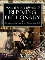 Essential Songwriters Rhyming Dictionary