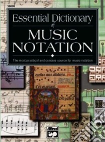 Essential Dictionary of Music Notation libro in lingua di Gerou Tom, Lusk Linda
