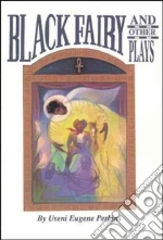 Black Fairy and Other Plays for Children